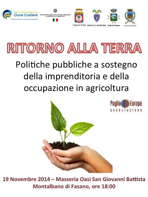 “Ritorno alla terra” è la campagna d’informazione sulle politiche agricole. Mercoledì 19 novembre a Masseria Oasi San Giovanni