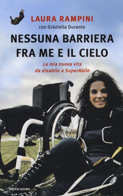 Laura Rampini presenta NESSUNA BARRIERA TRA ME IL CIELO, tra disabilità e paracadutismo