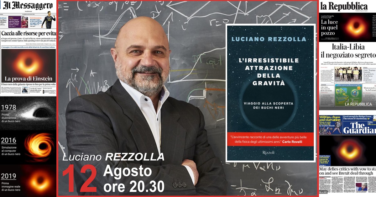Luciano Rezzolla presenta a Locorotondo”L’irresistibile attrazione della gravità”