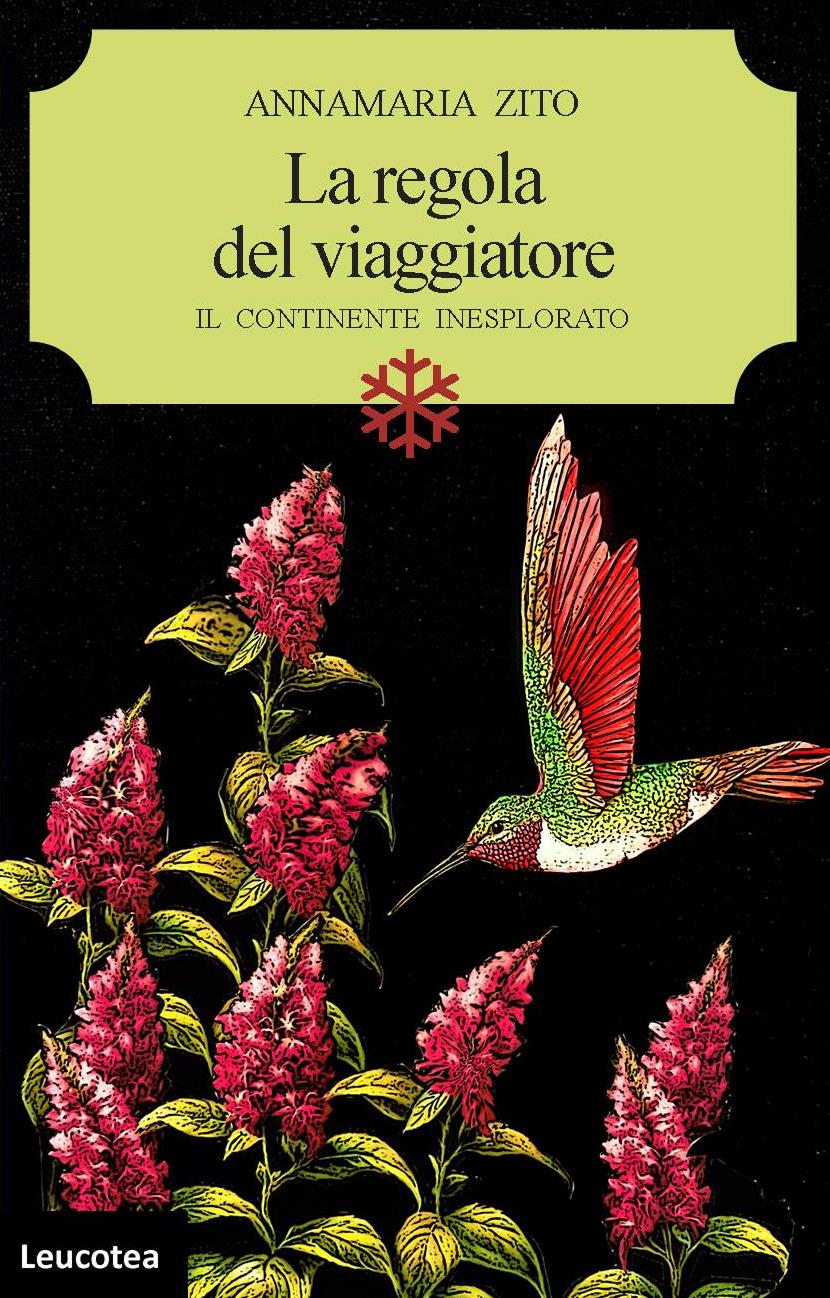 “La regola del viaggiatore”. Il nuovo romanzo di Annamaria Zito